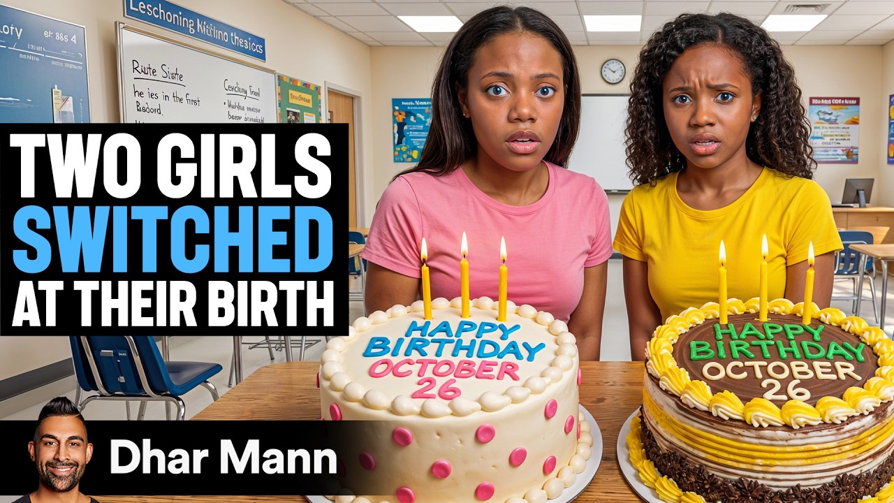 Two Girls SWITCHED AT Their Birth